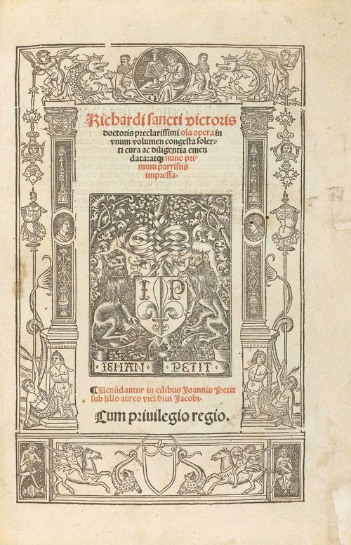 RICHARD DE SAINT-VICTOR.Richardi Sancti Victoris [...] Omnia opera in unum volumen congesta [...] nunc primum Parrisiis impressa. [Paris], [Jean Petit], 1518. Folio. Temporary binding. Book printed for Jacques Merlin according to the dictatorial epistle. First Paris edition. 2 parts in 1 vol. engraved title, 113 ff. and 112 ff. in gothic letters. Engraved vignettes. Good conditon despite a little expert restoration work, 2 cm of title page torn at the bottom margin without damage to text, washed.